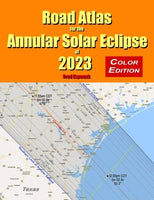 Road Atlas for the Annular Solar Eclipse of 2023 - Full Color Edition CLEARANCE