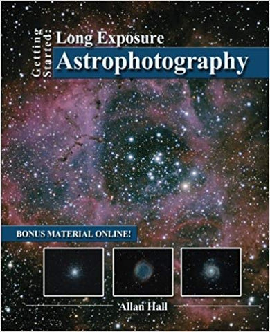 Getting Started: Long Exposure Astrophotography by Allan Hall